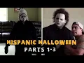 Hispanic Halloween Parts 1-3 David Lopez Funny