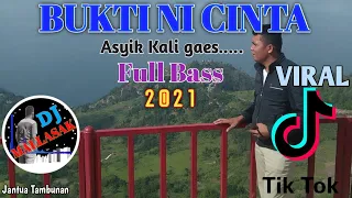 DJ Batak Virall Tiktok - BUKTI NI CINTA // DJ Remix Terbaru 2021 + Full Bass