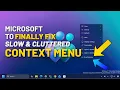 Big News Microsoft is Overhauling the Windows 11 Context Menu