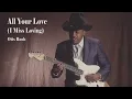 All Your Love (I Miss Loving) - Otis Rush | Guitar Tab