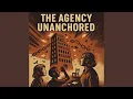 Lagu The Agency Unanchored