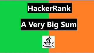A Very Big Sum Hackerrank Solution - java 8 Hackerrank Algorithms