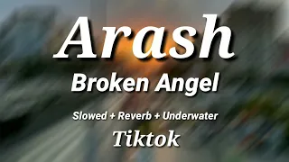 Download Arash - Broken Angel🎧 [Music mix](Slowed + Reverb + Underwater) Tiktok Version MP3