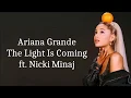 Ariana Grande ~ the light is coming ft. Nicki Minaj ~ Correcteds Mp3 Song Download