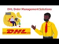 DHL ORDER MANAGEMENT SOLUTIONS