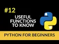 Python Beginner Tutorial - Useful Functions