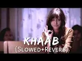 Download Lagu Khaab - Akhil [Slowed + Reverb] | Parmish Version | Crown Records | Punjabi Lofi Songs