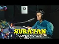 Download Lagu SURATAN COVER MUKLIS | DANGDUT ORGEN TUNGGAL