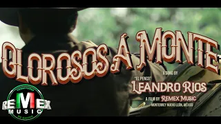 Leandro Ríos - Olorosos A Monte (Video Oficial)
