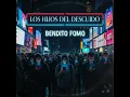 Al carajo, tu puedes - Los hijos del descuido