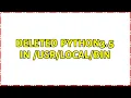 Ubuntu Deleted python3 5 in bin