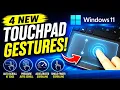 Windows 11 Gets 4 New Amazing Touchpad Gestures You Need to Try