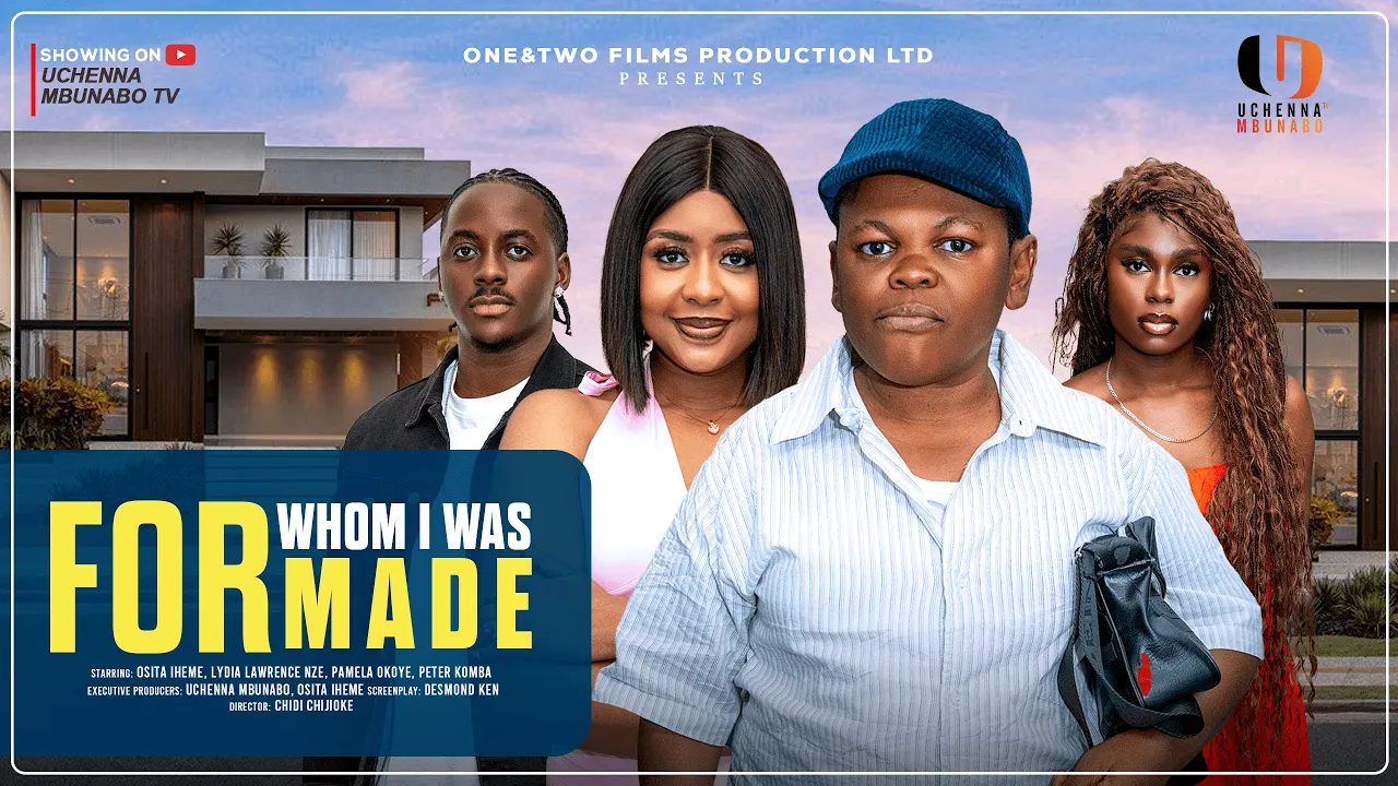 For Whom I Was Made - Osita Ihemepawpaw — Nollywood