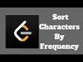 LeetCode Sort Characters By Frequency
