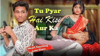 Tu Pyar Hai Kisi Aur Ka | Heart Touching Love Story | New songs 2026