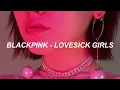 Download Lagu BLACKPINK – ‘Lovesick Girls’ Easy Lyrics