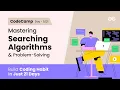 CodeCamp Day 5 Mastering Searching Algorithms