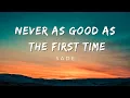 Sade - Never as Good as the First Time