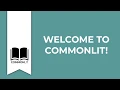 Student - Getting Started with CommonLit