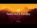 Feels like a Sunday - Elderbrook (sub español/ inglés)