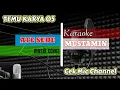 Lagu KARAOKE SASAK ATE SEDE rilisan terbaru TEMU KARYA 05  | Cek Mic Channel