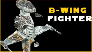 B-Wing COMPLETE Breakdown Star Wars Ships