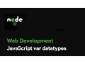 Master Node JS JavaScript var datatypes - Web Development