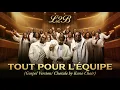 L2B – Tout Pour L’Équipe (Gospel / Chorale Version)