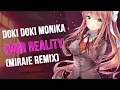 Download Lagu [DDLC]Monika - Your Reality (Miraie Remix) For Tony
