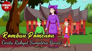 Download RAMBUN PAMENAN - Cerita Rakyat Sumatera Barat | Dongeng Kita MP3