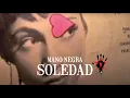 Download Lagu Mano Negra - Soledad (Official Music Video)