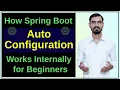 Understanding Spring Boot Auto-Configuration for Beginners Spring Boot Tutorials 2024