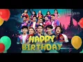 Lagu Happy Birthday ( Sridevi da5, Eby da5, Afan da5, Byoode, JD Eleven )