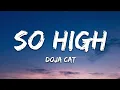 Download Lagu Doja Cat - So High (Lyrics)