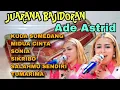 Download Lagu JUARANA BAJIDORAN‼️ ADE ASTRID FULL ALBUM - KUDA SUMEDANG-MIDUA CINTA - SALAHMU SENDIRI