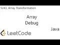 LeetCode 1243 Array Transformation Array Debug Java