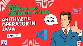 Java Arithmetic Operators Explained Part 12 Java Tutorial for Beginners