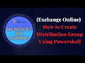 Exchange Online How to Create Distribution Group Using Powershell