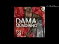 Download Lagu Projecto 100 Boss - Dama Do Mundinho