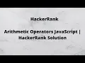 Arithmetic Operators JavaScript HackerRank Solution