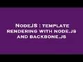 NodeJS template rendering with node js and backbone js