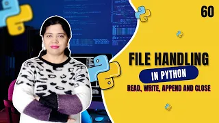File Handling in Python Open Read Write Append and Close Operations in Python - Tutorial