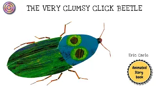 The Very Clumsy Click Beetle Animated Book Read aloud