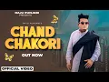 Download Lagu Chand Chakori (Official Video) Raju Punjabi,Ankit Balyan | New Haryanvi Songs Haryanavi 2023