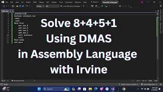 Solve 8 4 5 1 using DMAS Rule in Assembly Language with Irvine Assembly Language 2024 Full Course
