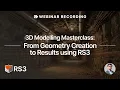 Webinar Recording - 3D Modelling MasterClass From Geometry Creation to Results using RS3