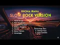 Lagu Lagu-Lagu Rhoma Irama | Versi Slow Rock (Cover)