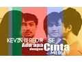 Download Lagu Kevin and The Red Rose - AADC MEDLEY
