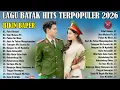 Lagu Lagu Batak Populer Terbaru Enak Didengar 2026 - Lagu Batak Top Hits Terbaik Bikin Baper