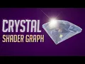 Learn how to create Crystal Shader Graph in Unity engine